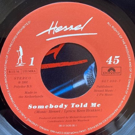 Hessel : Somebody Told Me (7")