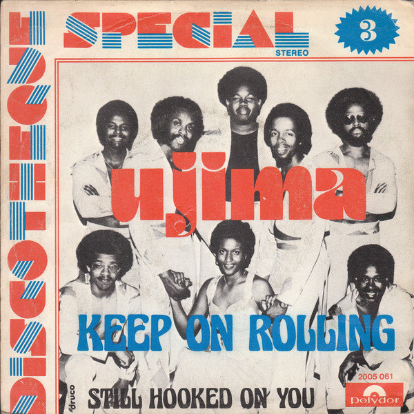 Ujima : Keep On Rolling / Still Hooked On You (7")