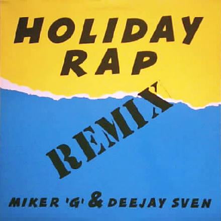 MC Miker G. & DJ Sven : Holiday Rap (Remix) (12")