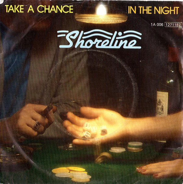 Shoreline (2) : Take A Chance / In The Night (7", Single)