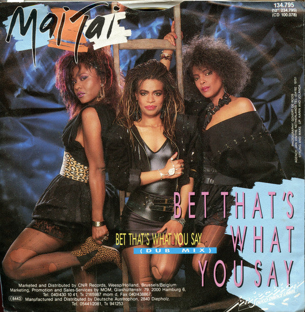 Mai Tai : Bet That's What You Say (7")