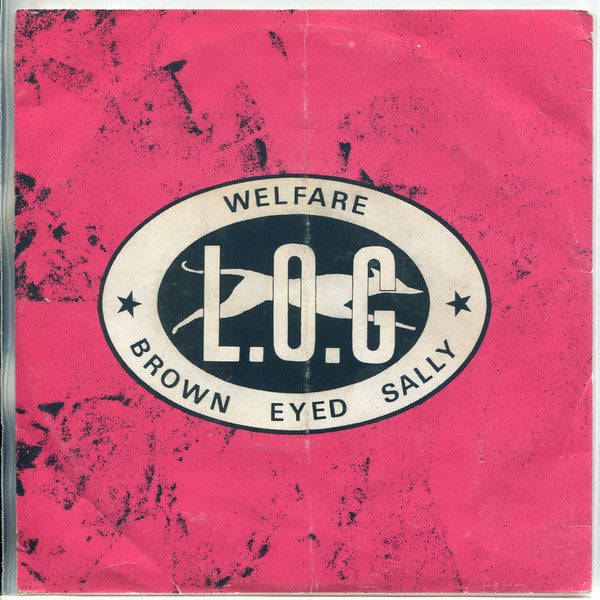 Life On Grey : Welfare / Brown Eyed Sally (7")