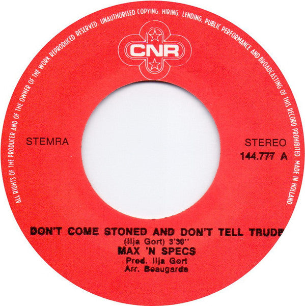 Max 'N Specs : Don't Come Stoned And Don't Tell Trude! (7", Single)