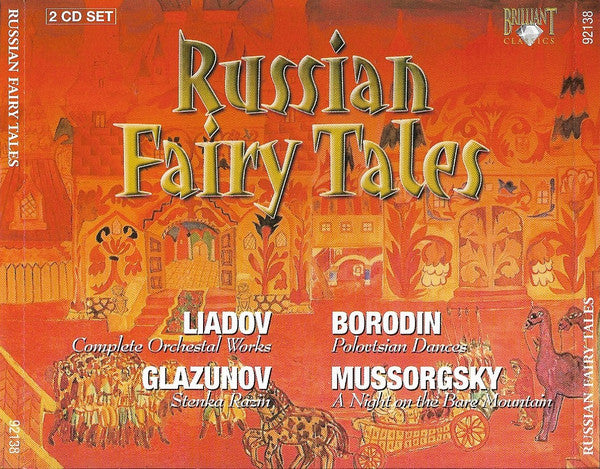Anatoly Liadov, Alexander Glazunov, Alexander Borodin, Modest Mussorgsky : Russian Fairy Tales (2xCD, Comp)