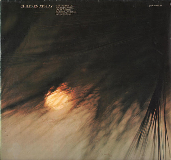 Children At Play (2), Tom van der Geld, Roger Jannotta, Larry Porter, Richard Appleman, Jamey Haddad : Children At Play (LP, Album)