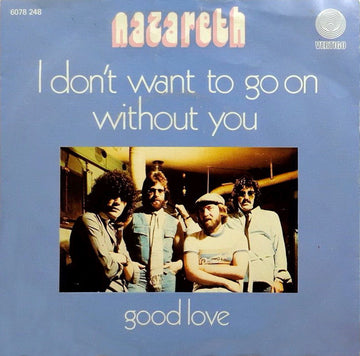 Buy Nazareth : I Don't Want To Go On Without You (7